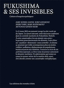 Fukushima & ses invisibles